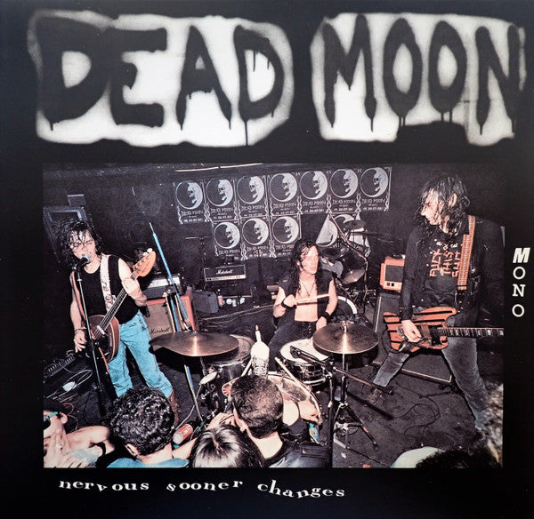 DEAD MOON (デッドムーン) - Nervous Sooner Changes (US 限定リマスター再発モノラル LP/ New) 米カルトガレージ'95年7作目アルバム