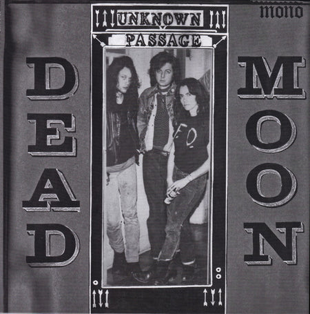 DEAD MOON (デッドムーン)  - Unknown Passage (US 限定リマスター再発モノラル LP/ New)