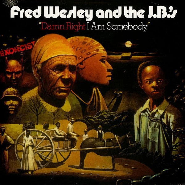 FRED WESLEY & THE J.B.’S (フレッド・ウェズリー & ザ・ジェービーズ) - Damn Right I Am Somebody (EU 限定復刻再発 LP/New)ジェイムス・ブラウン御大の最強バックFUNKグループ’74年名作サード・アルバム!