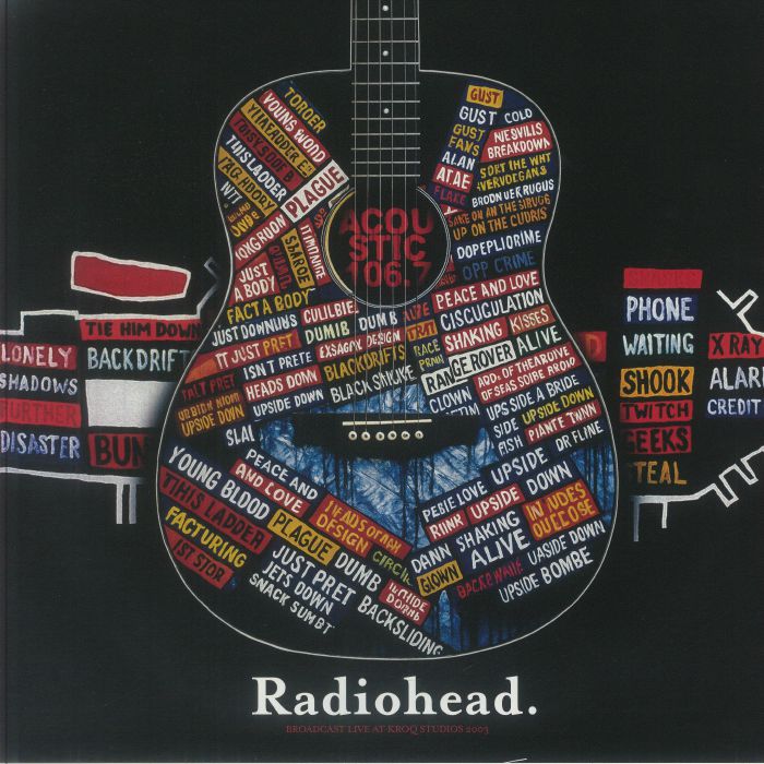 RADIOHEAD (レディオヘッド) - Acoustic 106.7 - Broadcast Live At KROQ Studios 2003 (EU 限定リリース LP/NEW) '03年録音アコースティック・ライブアルバム