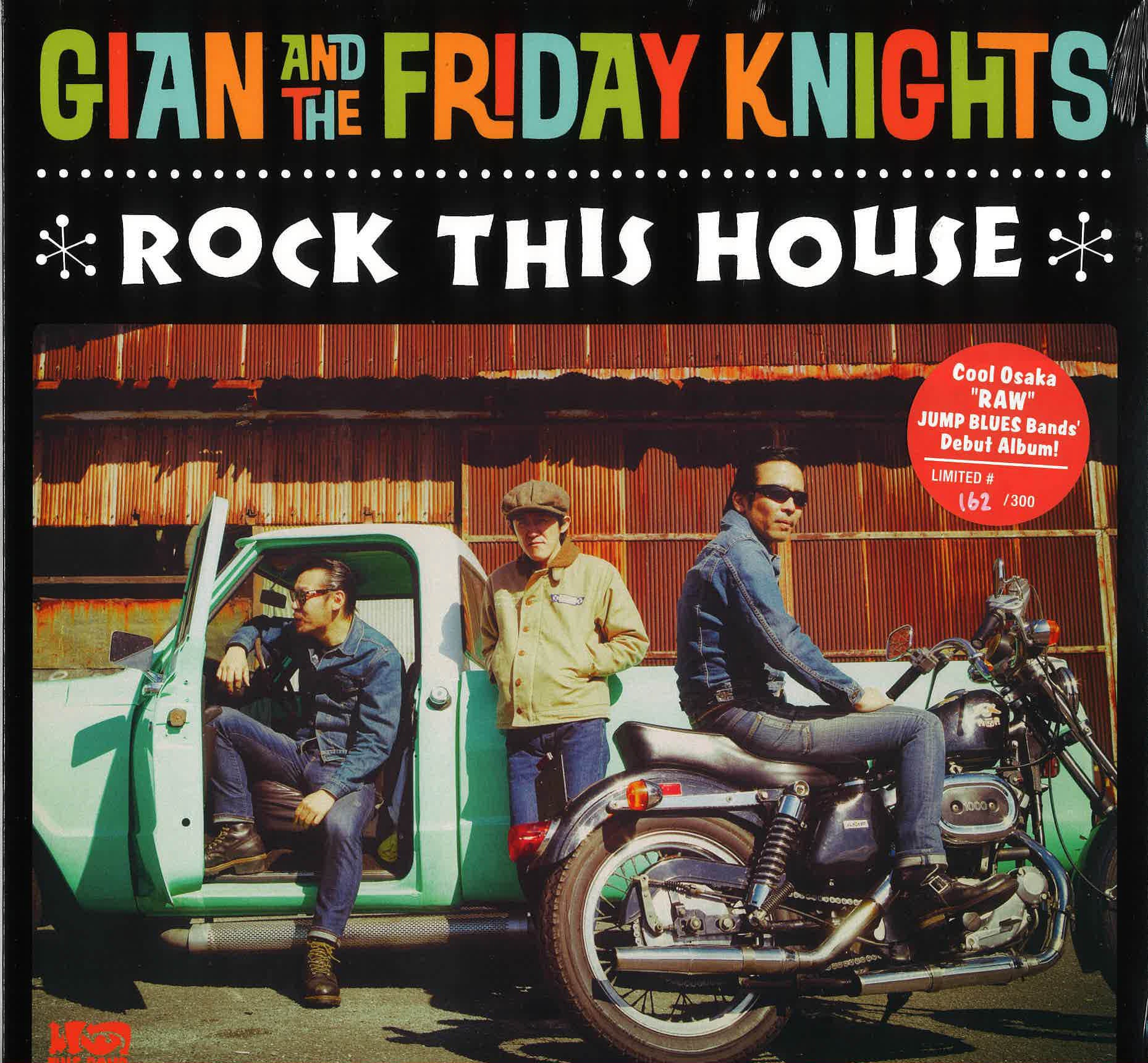 GIAN & THE FRIDAY KNIGHTS (ジャイアン & ザ・フライデーナイツ) - Rock This House (Japan タイムボム 300枚限定ナンバリング入り LP/New) 大阪新型パブロック 2017年デビュー・アルバム