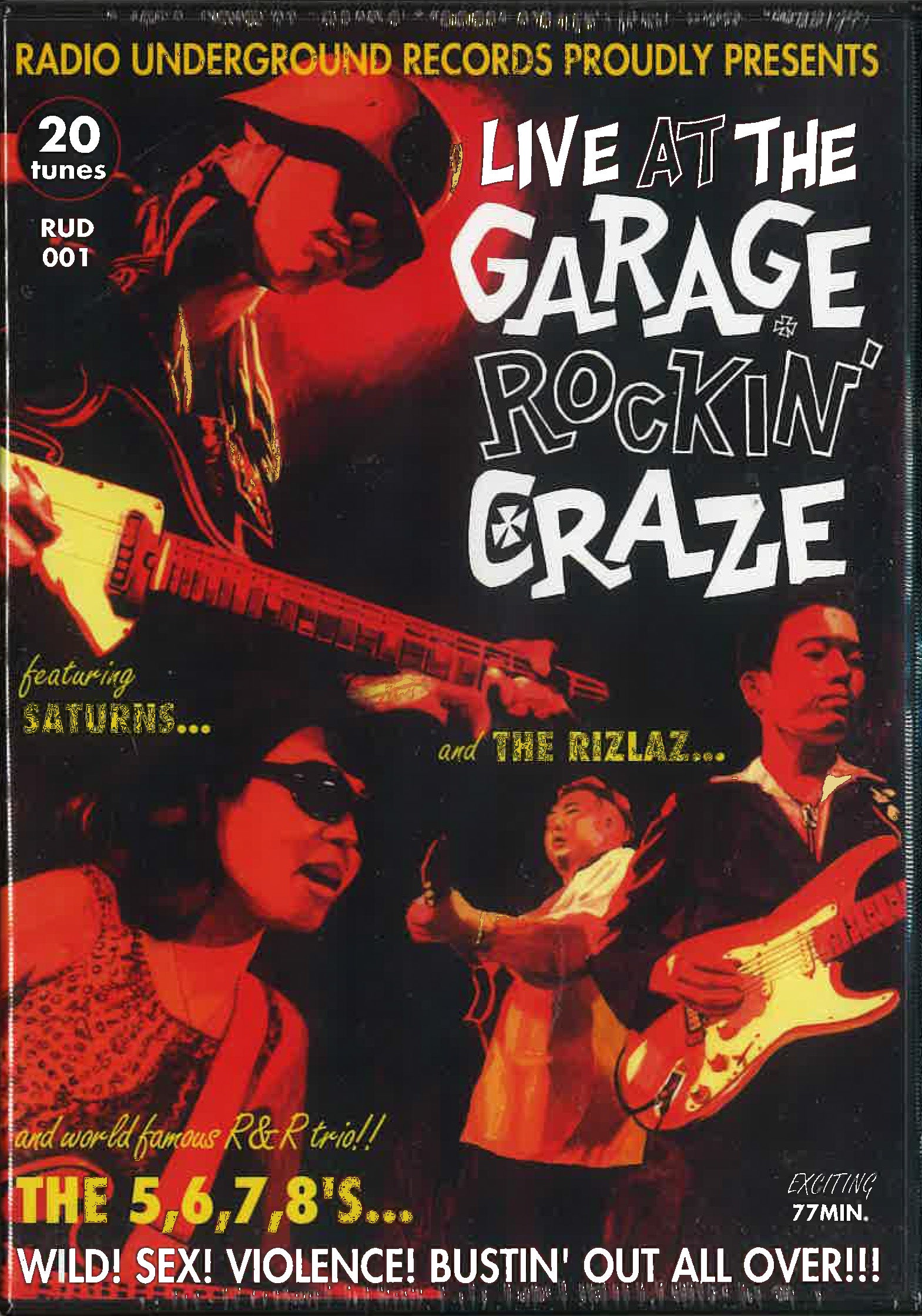 The 5.6.7.8's / Saturns / The Rizlaz (ザ・ファイブ・シックス・セブン・エイツ / サターンズ / ザ・リズラズ) - Live At The Garage Rockin' Craze (DADDY-O-NOV主宰レディオ・アンダーグラウンド限定DVD/廃盤 New) '04年3バンドライブ!デッドストックで限定入荷!