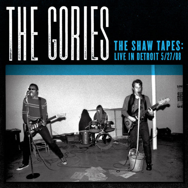 GORIES (ゴリーズ) - The Shaw Tapes : Live in Detroit 5/27/88 (US限定再発デジパックCD/New) '89年デビューアルバム直前’88年貴重発掘ライブ音源!