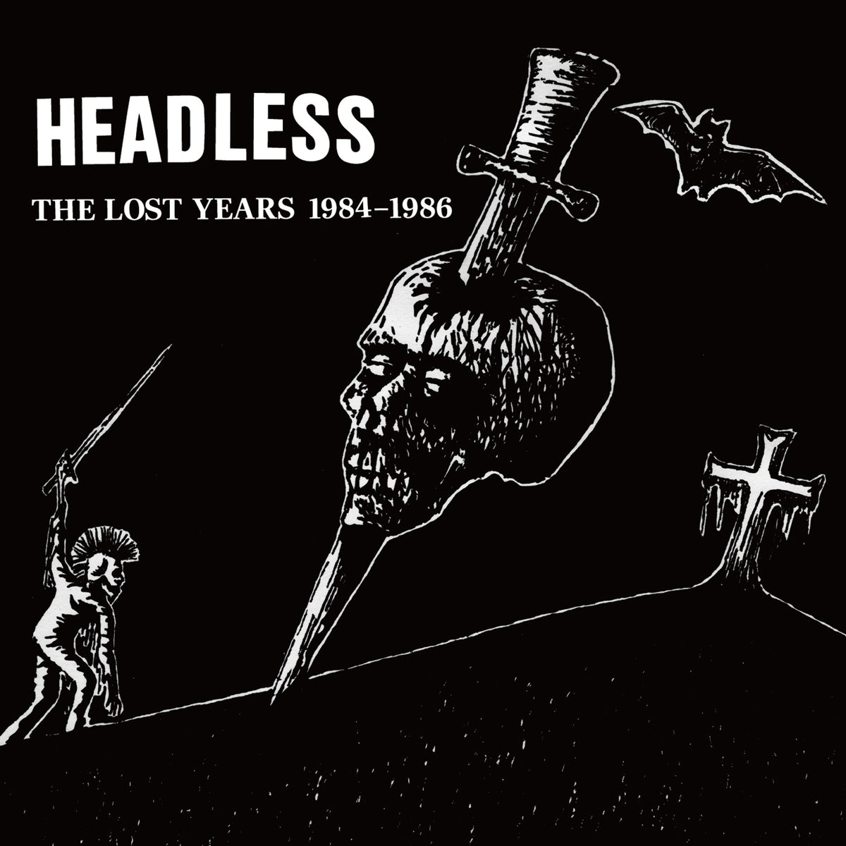 HEADLESS (ヘッドレス) - The Lost Years 1984-1986 (Japan 限定プレス CD/ 予約商品)2026年12月16日発売 !
