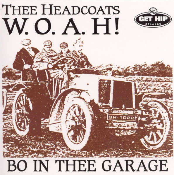 HEADCOATS (ヘッドコーツ) - W.O.A.H! Bo In Thee Garage (US 限定再発 CD/New) ’91年ボ・ディドリー・トリビュート・カヴァ・アルバム!