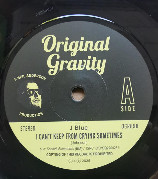 J BLUE / ORIGINAL GRAVITY ALLSTARS (ジェイ・ブルー:恐らく社主ニール・アンダーソンの変名作) - I Can't Keep From Crying Sometimes (UK 限定7インチ、カンパニースリーブ付き/New) クールMODノーザン!
