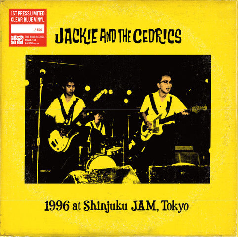 JACKIE & THE CEDRICS (ジャッキー・アンド・ザ・セドリックス) - 1996 at Shinjuku JAM, TOKYO (Japan タイムボム500枚限定「クリアスカイブルー」LP/New) '96年ライブ!