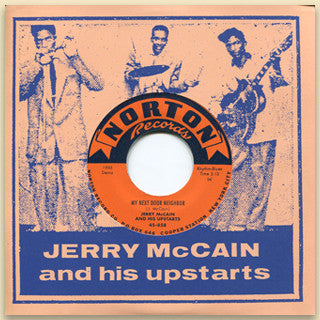 JERRY McCAIN & HIS UPSTARTS (ジェリー(ブギー)マケイン) - My Next Door Neighbor / Crying Like A Fool (US 限定 7" /New)