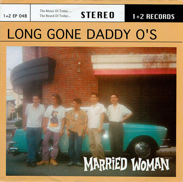 LONG GONE DADDY O'S (ロング・ゴーン・ダディ・オーズ)  - Married Woman / All Day Dreaming  (Japan 限定ジャケ付き「グリーン」7"/廃盤 New)