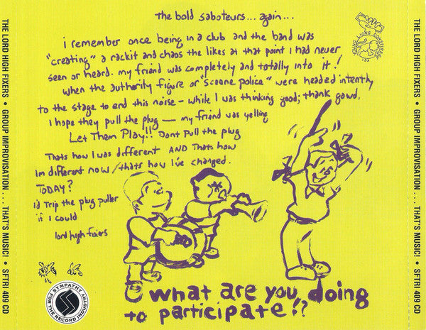 LORD HIGH FIXERS (ロード・ハイ・フィクサーズ) - Group Improvisation...That's Music! (US オリジナルCD/廃盤 New)