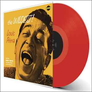 LOUIS PRIMA (ルイ・プリマ) - The Wildest ! (EU 限定ボーナス追加17曲入り再発180g「赤盤」モノラル LP/New) 56年大出世セカンドアルバム!