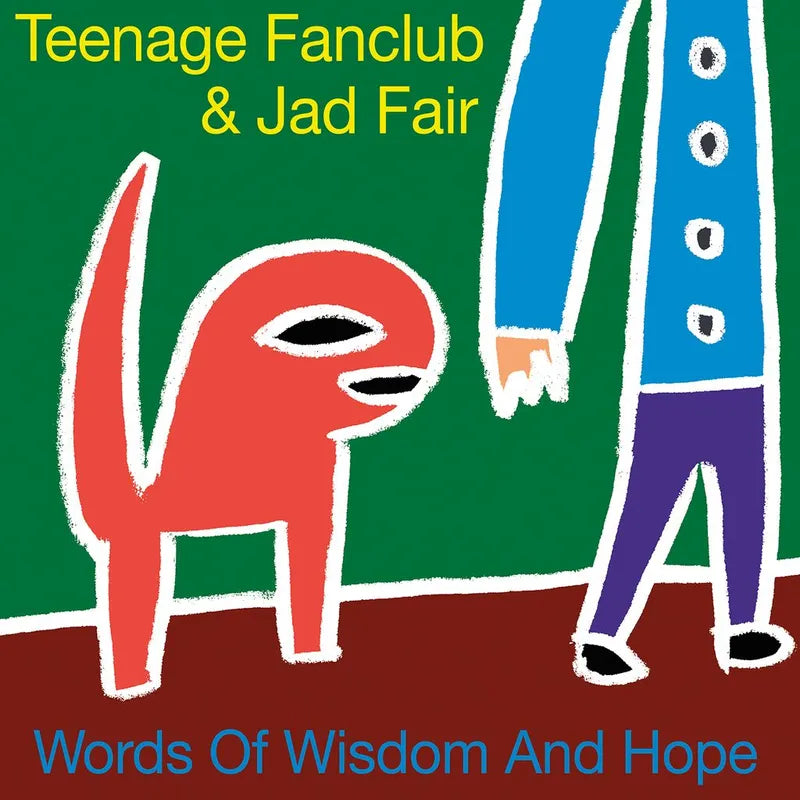 TEENAGE FANCLUB & JAD FAIR (ティーンエイジ・ファンクラブ & ジャド・フェアー) - Words Of Wisdom And Hope (US 「RSD 2026」「1,000枚限定正規再発」 LP+7インチ/NEW) '02年コラボレーション・アルバム