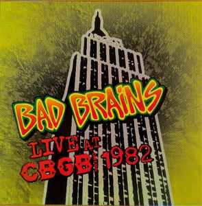 BAD BRAINS (バッド・ブレインズ) - Live At CBGB 1982 (US 「正規」限定プレス再発 LP / New) オリジナルラインナップ !