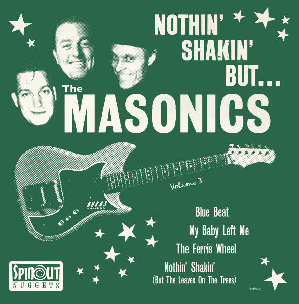MASONICS, THE (マーソニックス = 元ミルクシェイクス他、英ガレージレジェンド) - Nothin' Shakin' But... The Masonics Volume 3 (UK limited 4-track 7-inch EP, 500 copies/New) Third installment of their 2025 cover EP series