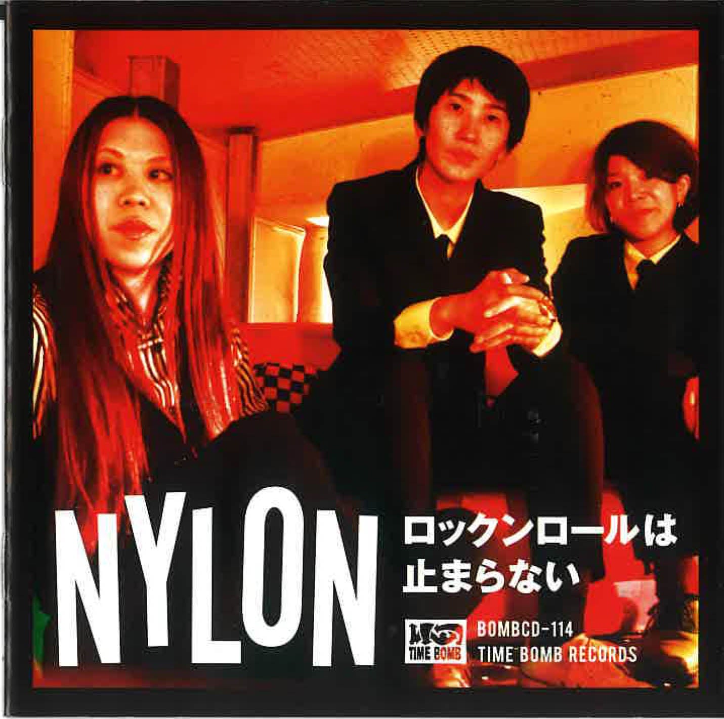 NYLON (ナイロン) - ロックンロールは止まらない (Japan タイムボム 限定 CD/New)‘14年4作目(ラスト)アルバム!