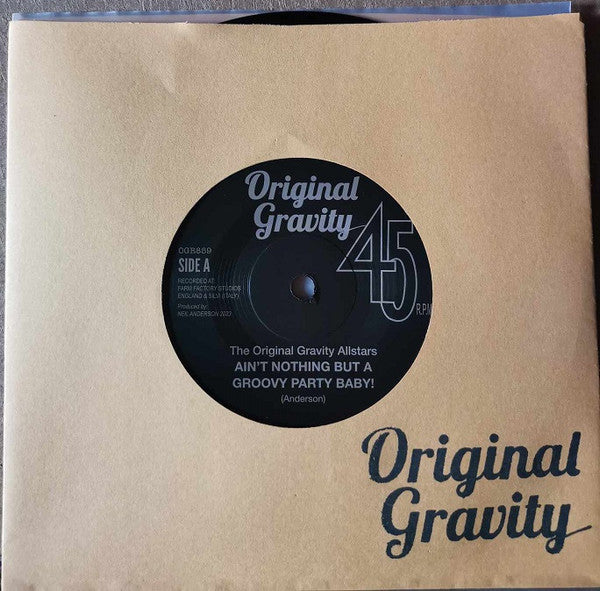 ORIGINAL GRAVITY ALLSTARS, THE (オリジナル・グラヴィティ・オールスターズ) - Ain't Nothing But A Groovy Party Baby! (UK 限定 7"/New)