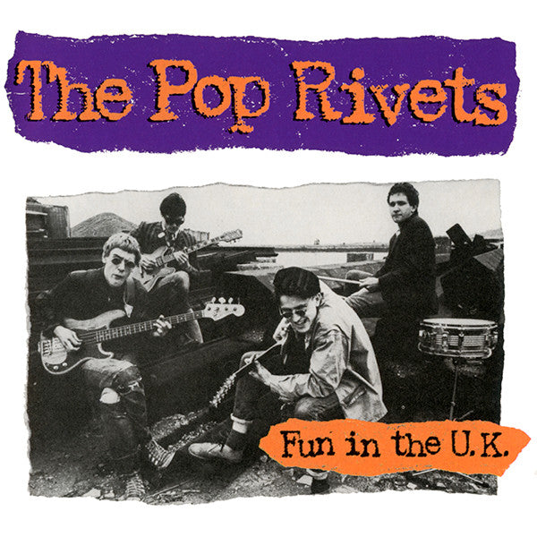 POP RIVETS (ポップ・リヴェッツ) - Fun In The U.K. (US 限定再発 CD/New)ビリー・チャイルディッシュ在籍ミルクシェイクス前身パンク・バンドのベスト・コンピ