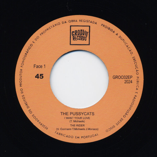 PUSSYCATS, THE (ザ・プッシーキャッツ) - I Want Your Love +3 (Portugal 限定復刻再発ジャケ付き4曲入り7" EP/New)