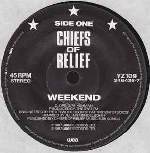 CHIEFS OF RELIEF - Weekend (UK Orig.7")