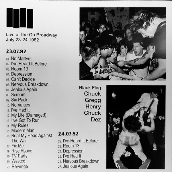 BLACK FLAG With Henry Rollins & Chuck Biscuits (ブラック・フラッグ・ウィズ・ヘンリー・ロリンズ & チャック・ビスケット) - Live At The On Broadway July 23-24-1982 (EU 300枚限定再発 CD/ New)