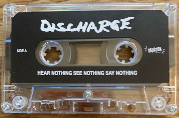 DISCHARGE (ディスチャージ) - Hear Nothing See Nothing Say Nothing (Italy 「正規」限定再発カセットテープ/ New) 1982年最高傑作1STアルバム !