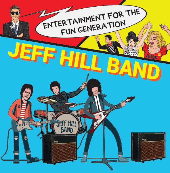 JEFF HILL BAND (ジェフ・ヒル・バンド)  - Entertainment For The Fun Generation (Portugal 限定プレス LP/ New)