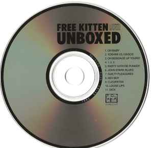 FREE KITTEN (フリー・キトゥン) - Unboxed (Japan タイムボム 限定、日本のみのボーナス入り CD / New)ヨシミ(BOREDOMS)加入後シングル編集の'94年発表コンピ。 残少!