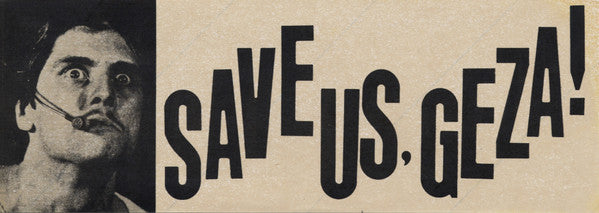 GEZA X (ギーザー・エックス) - You Goddam Kids! (Italy 限定再発「グリーンヴァイナル」LP/ New) ステッカー付き!