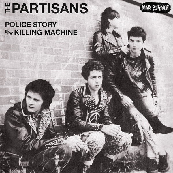 PARTISANS, THE (ザ・パルチサンズ) - Police Story / Killing Machine (German 400枚限定再発「ブラックヴァイナル」7"/ New) '81年両A面ファーストシングル !
