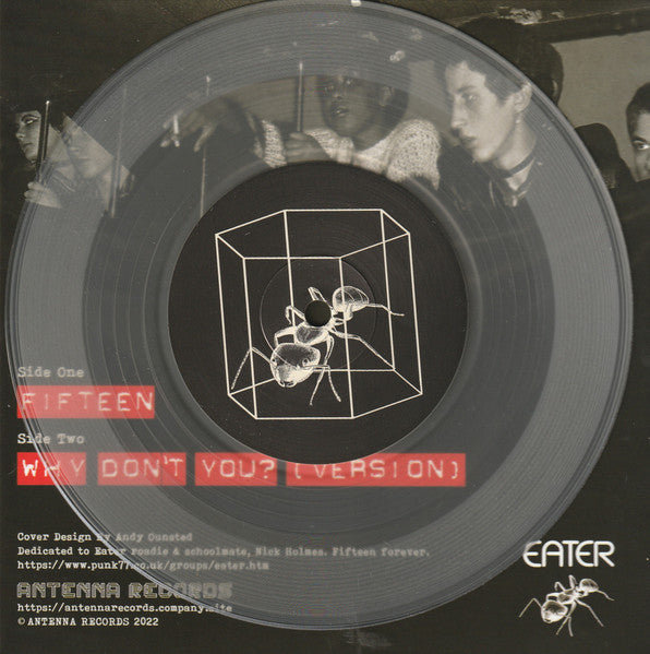 EATER (イーター) - Fifteen (UK 限定クリアヴァイナル 7"/ New) 未発表トラック2連発「スタンダード・バージョン」 !