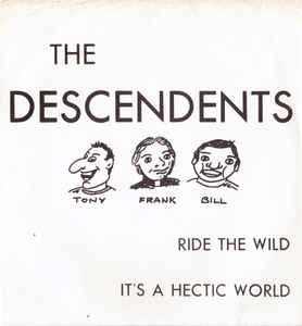 DESCENDENTS (ディセンデンツ) - Ride The Wild / It's A Hectic World (US 限定リプロ再発 7"/ New) '80年ファーストシングル!