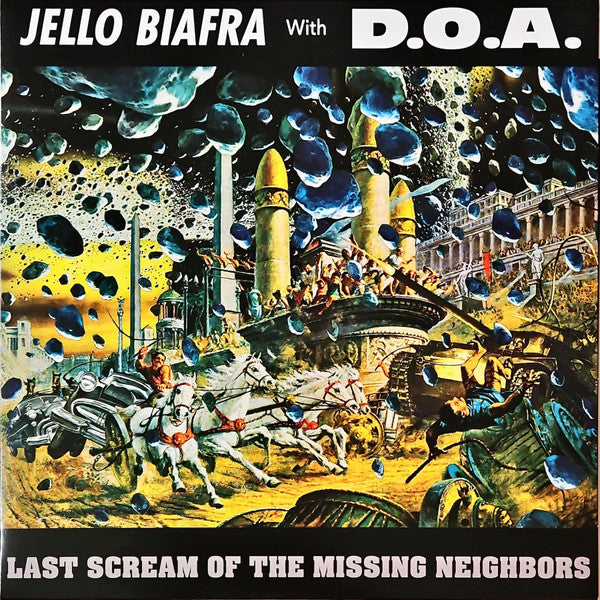 JELLO BIAFRA with D.O.A. (ジェロ・ビアフラ・ウィズ・D.O.A.) - Last Scream of the Missing Neighbors (US 500枚限定再発「イエローヴァイナル」LP/ New) デッド・ケネディーズ + D.O.A.コラボ作!