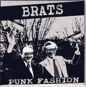 BRATS (ブラッツ) - Punk Fashion (German 200枚限定「ブラックヴァイナル」7"/ New) デンマークパンク!