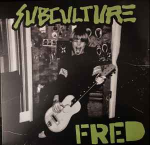 SUBCULTURE (サブカルチャー) - Fred (US 限定プレス LP/ New) 1986年録音の未発表ミニアルバム !