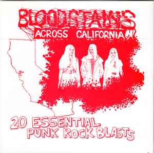 V.A. (初期「米国カリフォルニア」パンク・コンピ) - Bloodstains Across California (US 限定再発 CD / New)