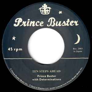 PRINCE BUSTER WITH DETERMINATIONS (プリンス・バスター・ウイズ・デタミネーションズ) - Ten Steps Ahead (Japan 限定プレス 7"/ New) 「デタミネーションズ」最後のリリース !