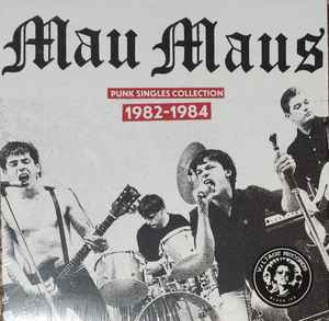 MAU MAUS (マウ・マウズ) - Punk Singles Collection 1982-1984 (Czech Republic 再発「限定カラーヴァイナル」LP/ New) 入手困難シングル集!