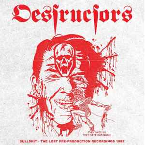 DESTRUCTORS (デストラクターズ) - Bullshit - The Lost Pre-Production Recordings 1982 (Czech Republic 限定「赤/白スプラッターヴァイナル」LP/ New) 未発表デモアルバム!