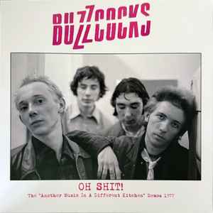 BUZZCOCKS (バズコックス) - Oh Shit! : The "Another Music In A Different Kitchen" Demos 1977 (EU 限定「カラーヴァイナル」 LP/ New)1st アルバムのデモ音源集!