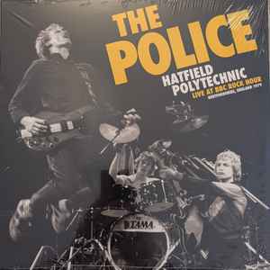 POLICE, THE (ザ ・ポリス) - Hatfield Polytechnic (US 限定プレス LP/ New) '79年「BBCロックアワー」音源!