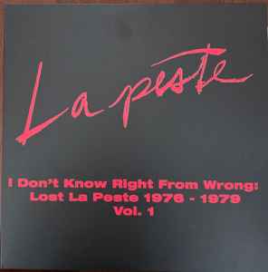 LA PESTE (ラ・ペスト) - I Don't Know Right From Wrong Lost La Peste 1976 - 1979 Vol. 1 (US 限定 2xLP/ New) 豪華ブックレット付き!