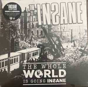 INSANE, THE (ジ・インセイン) - The Whole World Is Going Insane (US 限定プレス LP/ New) 全スタジオ音源集!