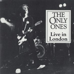 ONLY ONES, THE (ジ・オンリー・ワンズ) - Live In London (US 限定プレス CD/ New) '80年エレクトリック・ボールルーム !