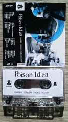 POISON IDEA (ポイズン・アイデア) - Darby Crash Rides Again (US「正規」限定再発カセット / New) '81〜'82年デモ&'83年ライブ!
