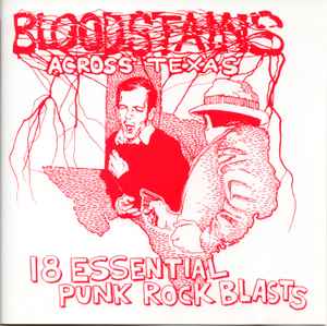 V.A. (初期「米国テキサス」パンク・コンピ) - Bloodstains Across Texas (US 限定再発 CD / New)