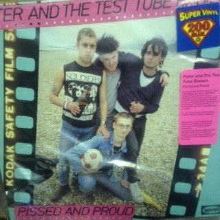 PETER AND THE TEST TUBE BABIES (ピーター u0026 ザ・テスト・チューブ・ベイビーズ) - Pissed And Proud  (US 500枚限定ナンバリング入り再発「200グラム重量」LP「廃盤 New」)