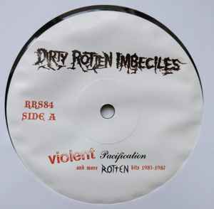 D.R.I. (Dirty Rotten Imbeciles) - Violent Pacification And More Rotten Hits 1983-1987 (Italy 「RSD 2018」500枚限定プレス LP/ New) 全15曲、初期コンピ!