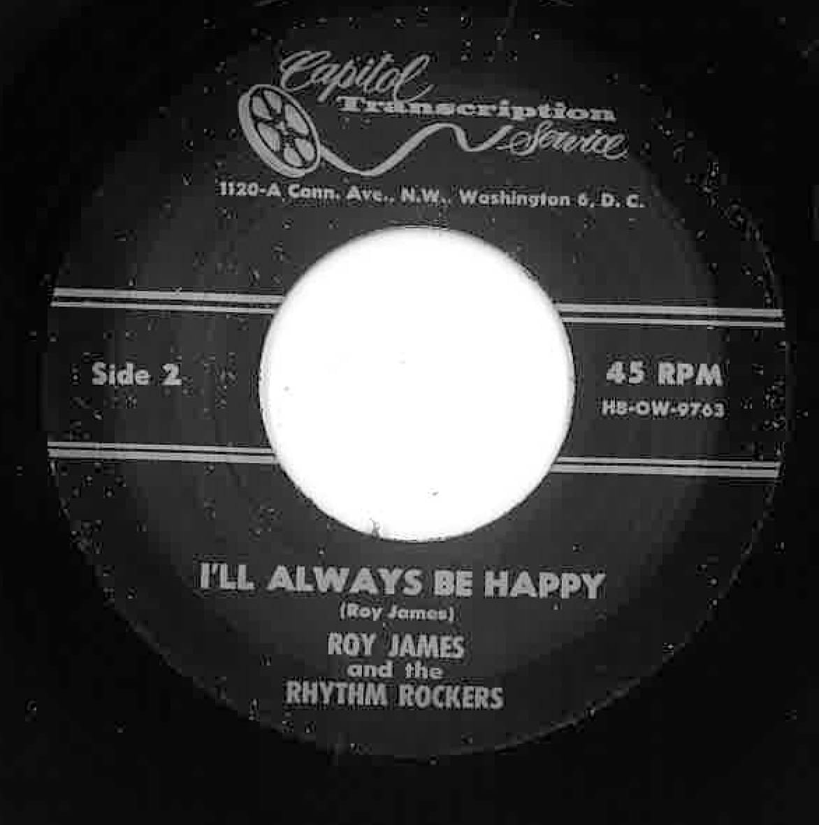 ROY JAMES & THE RHYTHM ROCKERS (ロイ・ジェームズ & ザ・リズムロッカーズ) - Rock & Roll Mama / I'll Always Be Happy (US 限定リプロ再発 7インチ/ New) ロカビリージャイヴァー!