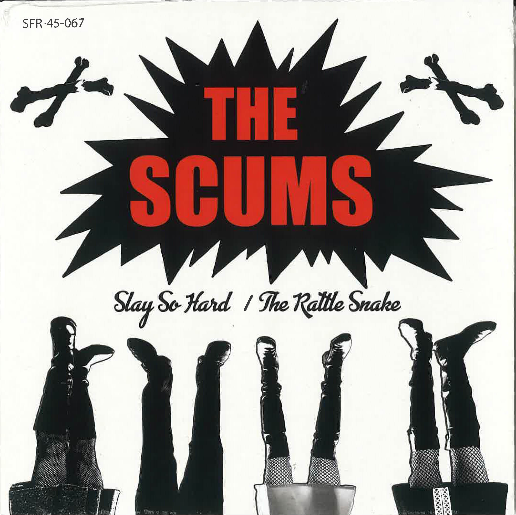 SCUMS, THE (ザ・スカムズ = ストンピン・リフラフズ」の変名バンド!?) - Slay So Hard / The Rattle Snake (German 「日本国内流通分500枚限定」ジャケ付き 7"/New ) ※日本全国送料¥300にて発送可!