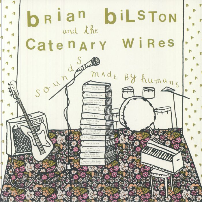 BRIAN BILSTON AND THE CATENARY WIRES (ブライアン・ビルストン・アンド・ザ・カテナリー・ワイヤーズ) - Sounds Made By Humans (UK 限定「グリーンヴァイナル」 LP/NEW) '25年コラボレーションアルバム